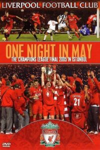 Liverpool FC: One Night in May 2005 on netflix