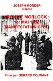 Archive Morlock: 1er mai 1982 (Manifestation CFDT) 1982 on netflix