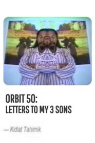 Orbit 50: Letters to My 3 Sons 1992 on netflix