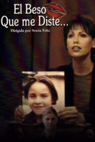 El beso que me diste 2000 on netflix