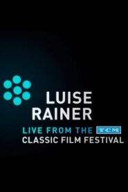 Luise Rainer: Live from the TCM Classic Film Festival 2011 on netflix
