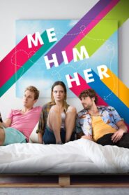 Me Him Her 2016 on netflix