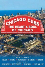 Chicago Cubs: The Heart and Soul of Chicago 2011 on netflix