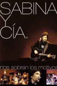 Sabina y CIA: Nos sobran los motivos 2004 on netflix
