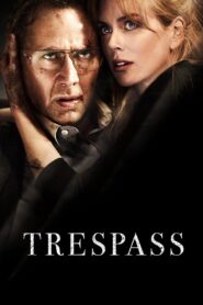 Trespass 2011 on netflix