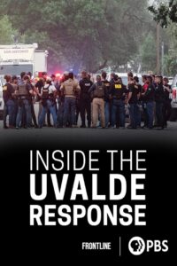Inside the Uvalde Response 2023 on netflix