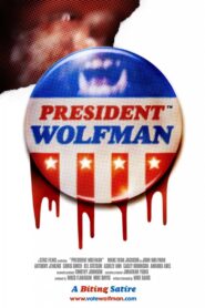 President Wolfman 2012 on netflix