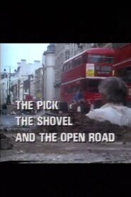 The Pick, the Shovel and the Open Road 1991 on netflix