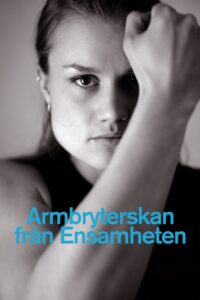 Armbryterskan från Ensamheten 2004 on netflix