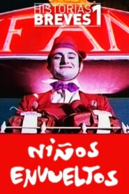 Historias Breves I: Niños envueltos 1995 on netflix
