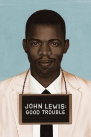John Lewis: Good Trouble 2020 on netflix