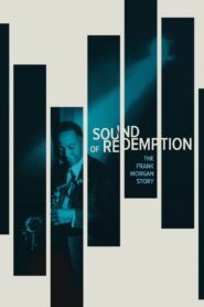 Sound of Redemption: The Frank Morgan Story 2016 on netflix
