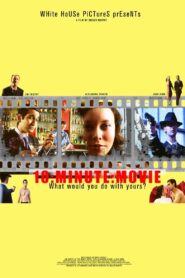 Ten Minute Movie 2004 on netflix