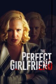 The Perfect Girlfriend 2015 on netflix