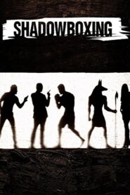 Shadowboxing 2005 on netflix