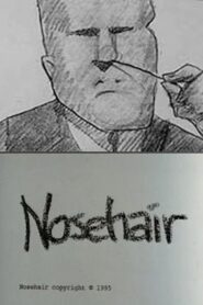 Nosehair 1994 on netflix