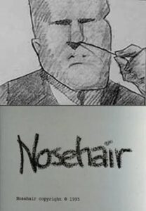 Nosehair 1994 on netflix