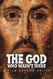 The God Who Wasn’t There 2005 on netflix