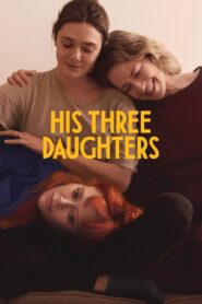 His Three Daughters 2024 on netflix