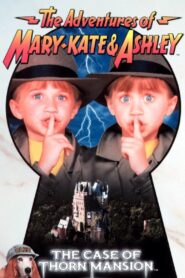 The Adventures of Mary-Kate & Ashley: The Case of Thorn Mansion 1994 on netflix