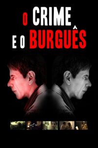 O Crime e o Burguês 2011 on netflix