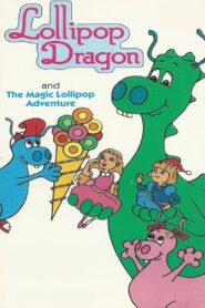 Lollipop Dragon: The Magic Lollipop Adventure 1986 on netflix