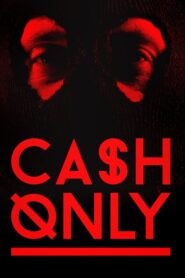 Cash Only 2015 on netflix