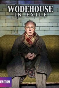 Wodehouse In Exile 2013 on netflix