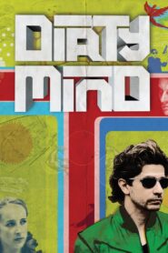Dirty Mind 2009 on netflix