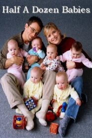 Half a Dozen Babies 1999 on netflix