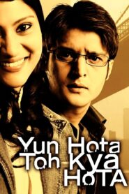 Yun Hota To Kya Hota 2006 on netflix