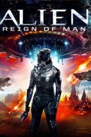 Alien: Reign of Man 2017 on netflix