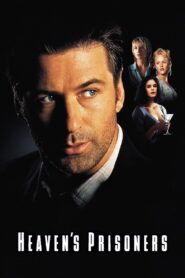 Heaven’s Prisoners 1996 on netflix