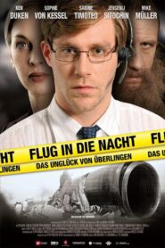 Flug in die Nacht – Das Unglück von Überlingen 2009 on netflix