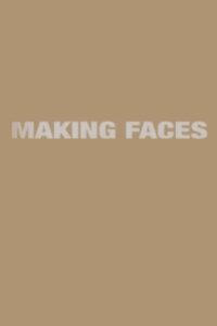 Making ‘Faces’ 2004 on netflix