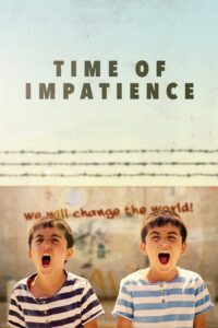 Time of Impatience 2021 on netflix