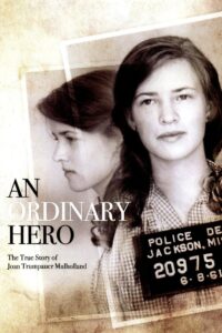 An Ordinary Hero: The True Story of Joan Trumpauer Mulholland 2013 on netflix