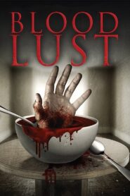 Blood Lust 2016 on netflix