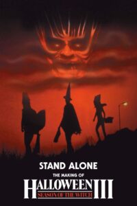 Stand Alone: The Making of Halloween III: Season of the Witch 2012 on netflix