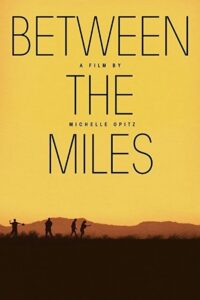 Between the Miles 2016 on netflix
