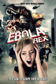 Ebola Rex 2021 on netflix