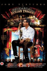 Rehearsal for a Sicilian Tragedy 2009 on netflix