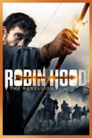 Robin Hood: The Rebellion 2018 on netflix
