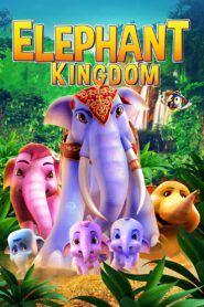 Elephant Kingdom 2016 on netflix