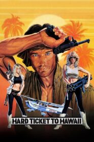 Hard Ticket to Hawaii 1987 on netflix