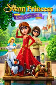 The Swan Princess: Royally Undercover 2017 on netflix