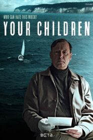 Your Children 2017 on netflix