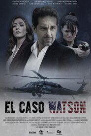 El Caso Watson 2017 on netflix