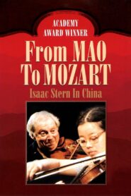 From Mao to Mozart: Isaac Stern in China 1981 on netflix