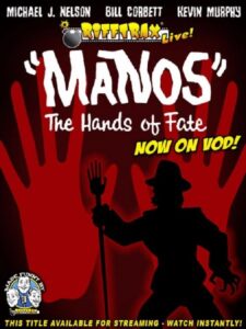 RiffTrax Live: “Manos” the Hands of Fate 2012 on netflix